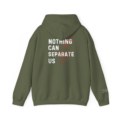 Nothing Can Separate Us (Romans 8:38) Hoodie