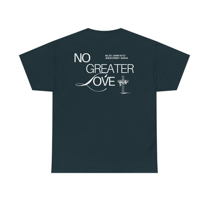 No Greater Love – John 15:13 Shirt