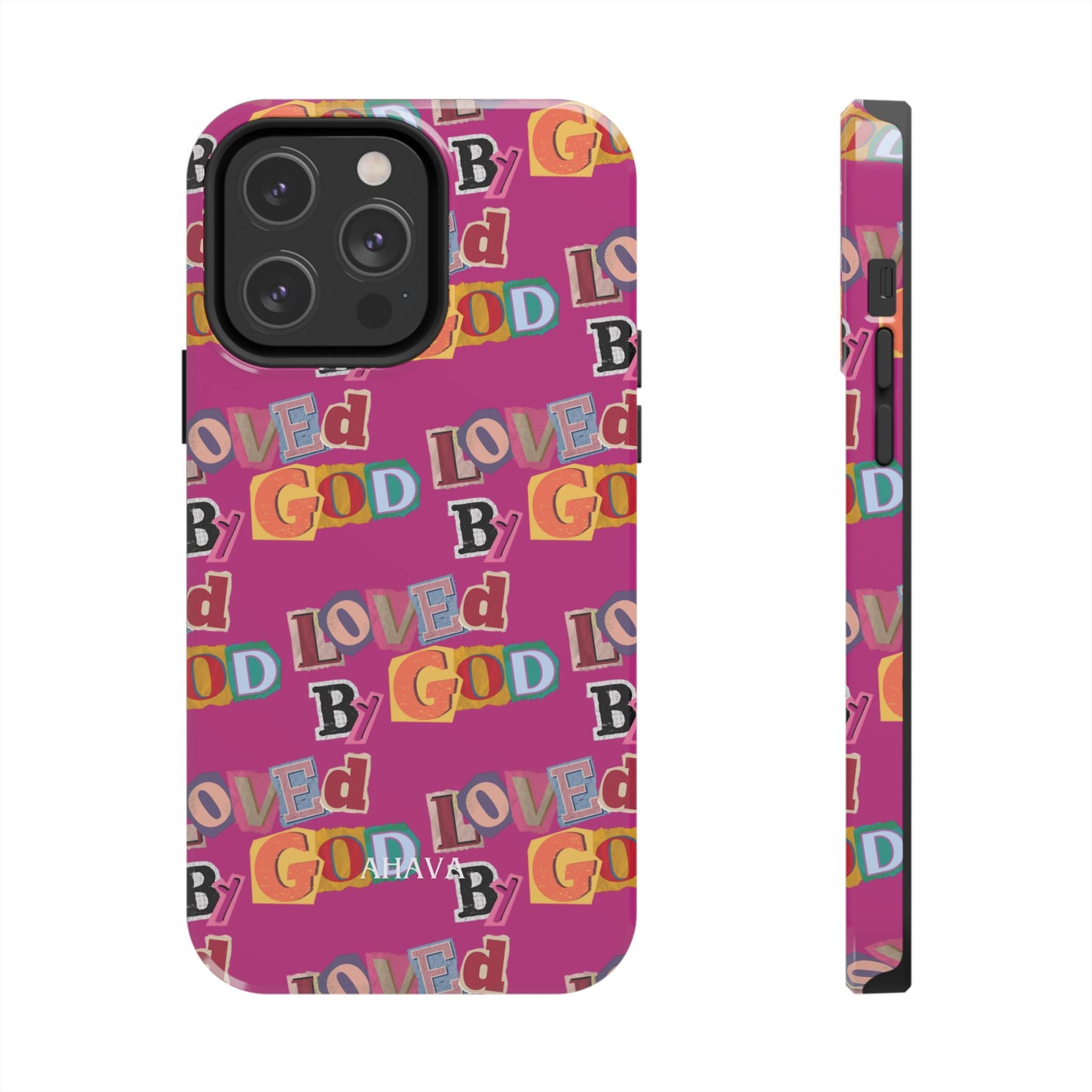 "Loved by God" Pink Phone Case