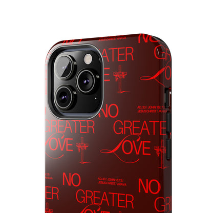 No Greater Love Phone Case Red | John 15:13 Scripture Case | Bold Christian Gift for Men & Women | Tough Protective Case