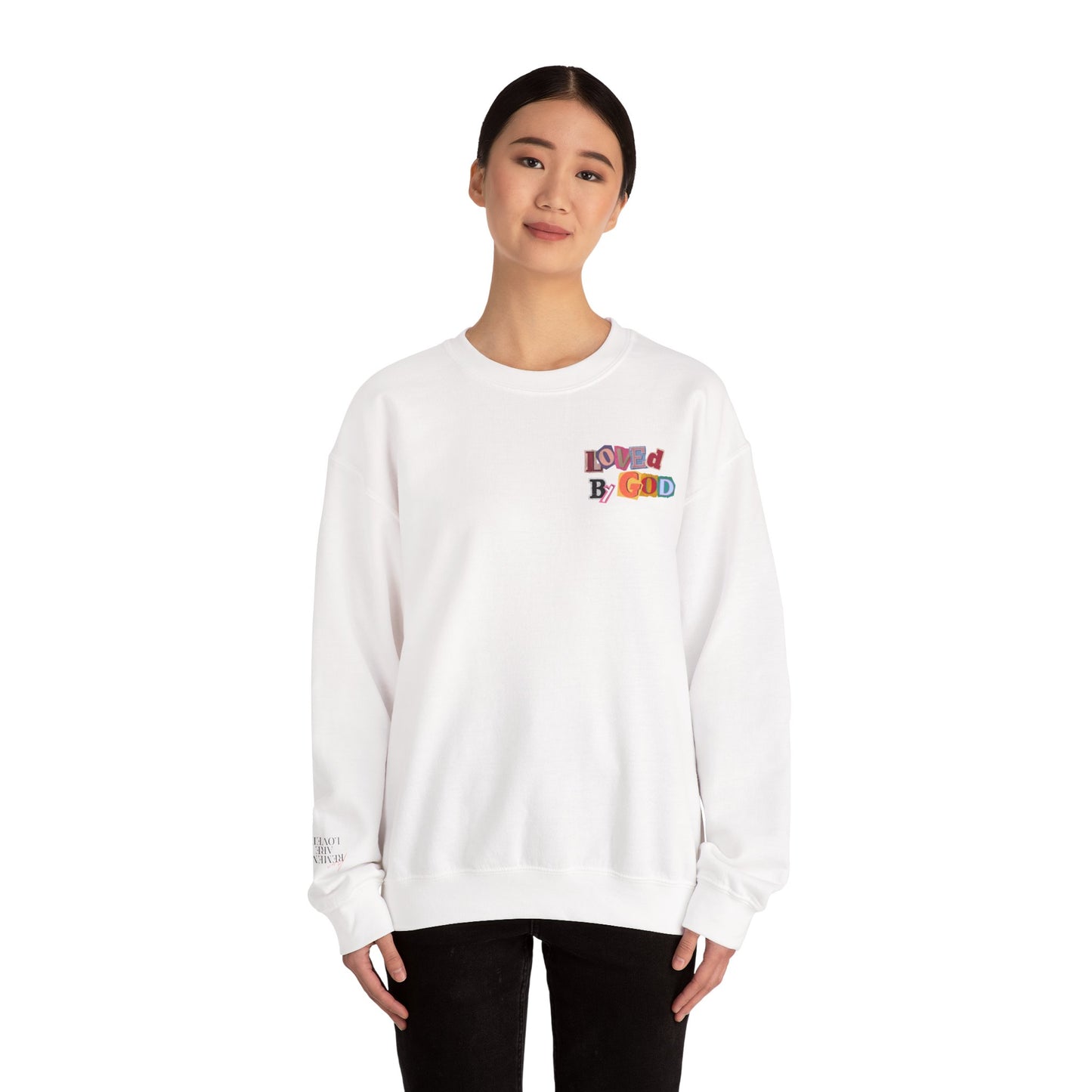 Loved by God Sweatshirt