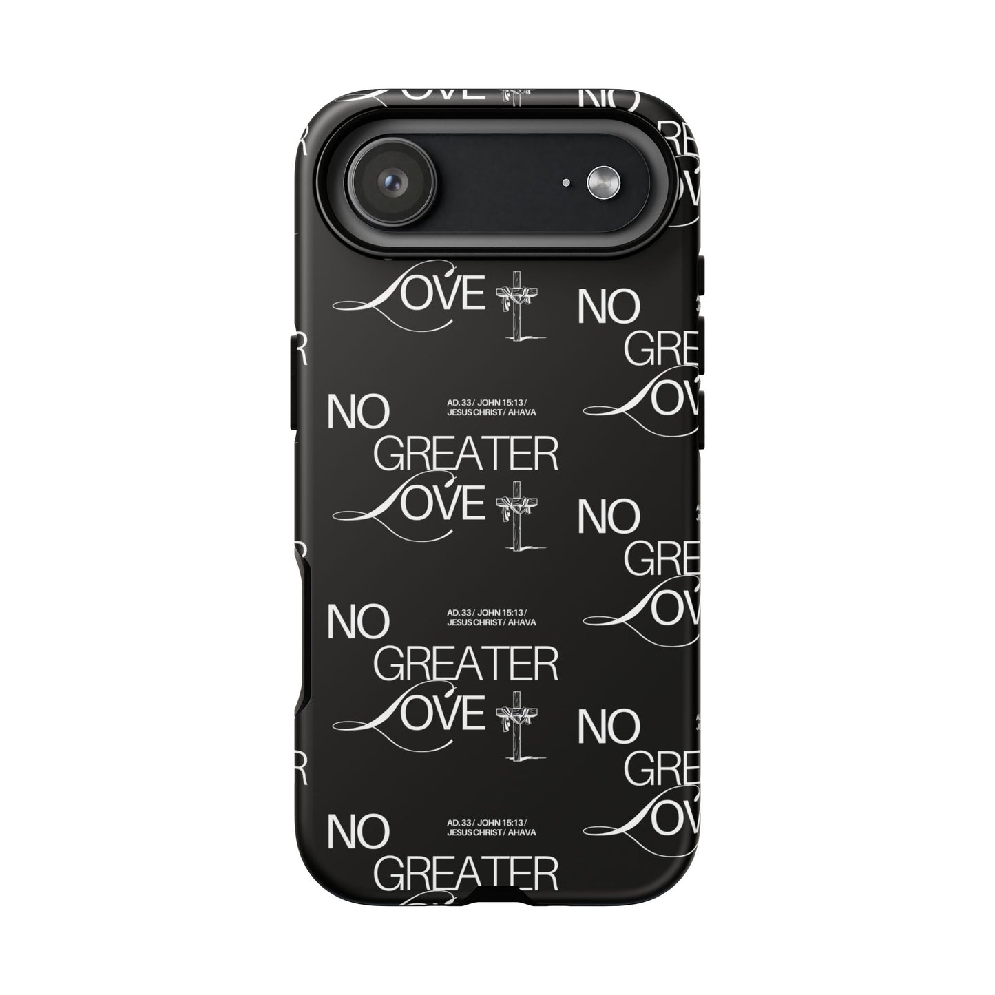 No Greater Love Phone Case Black | John 15:13 Bible Verse Case | Sleek Christian Gift for Men | Tough Minimalist Scripture Cover