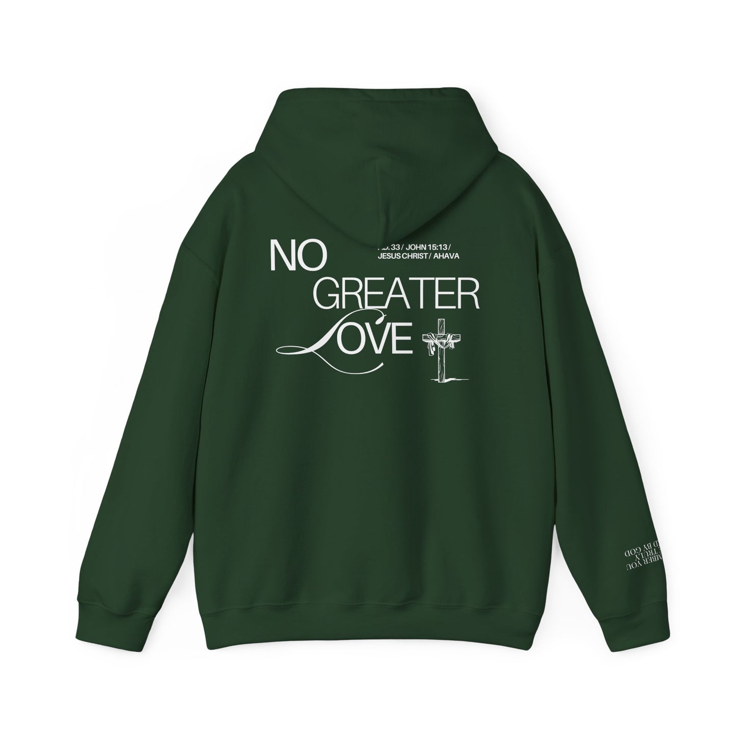 “No Greater Love” – John 15:13 Hoodie