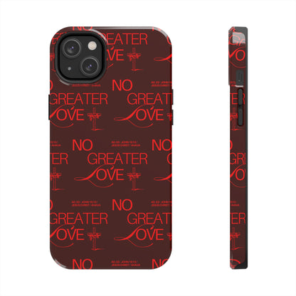No Greater Love Phone Case Red | John 15:13 Scripture Case | Bold Christian Gift for Men & Women | Tough Protective Case
