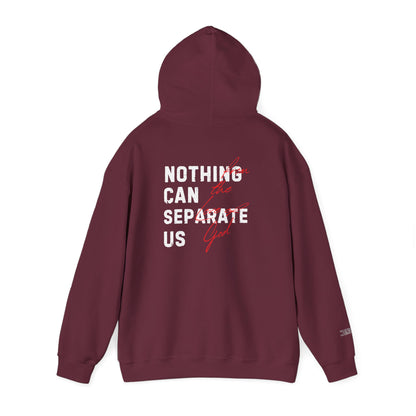 Nothing Can Separate Us (Romans 8:38) Hoodie