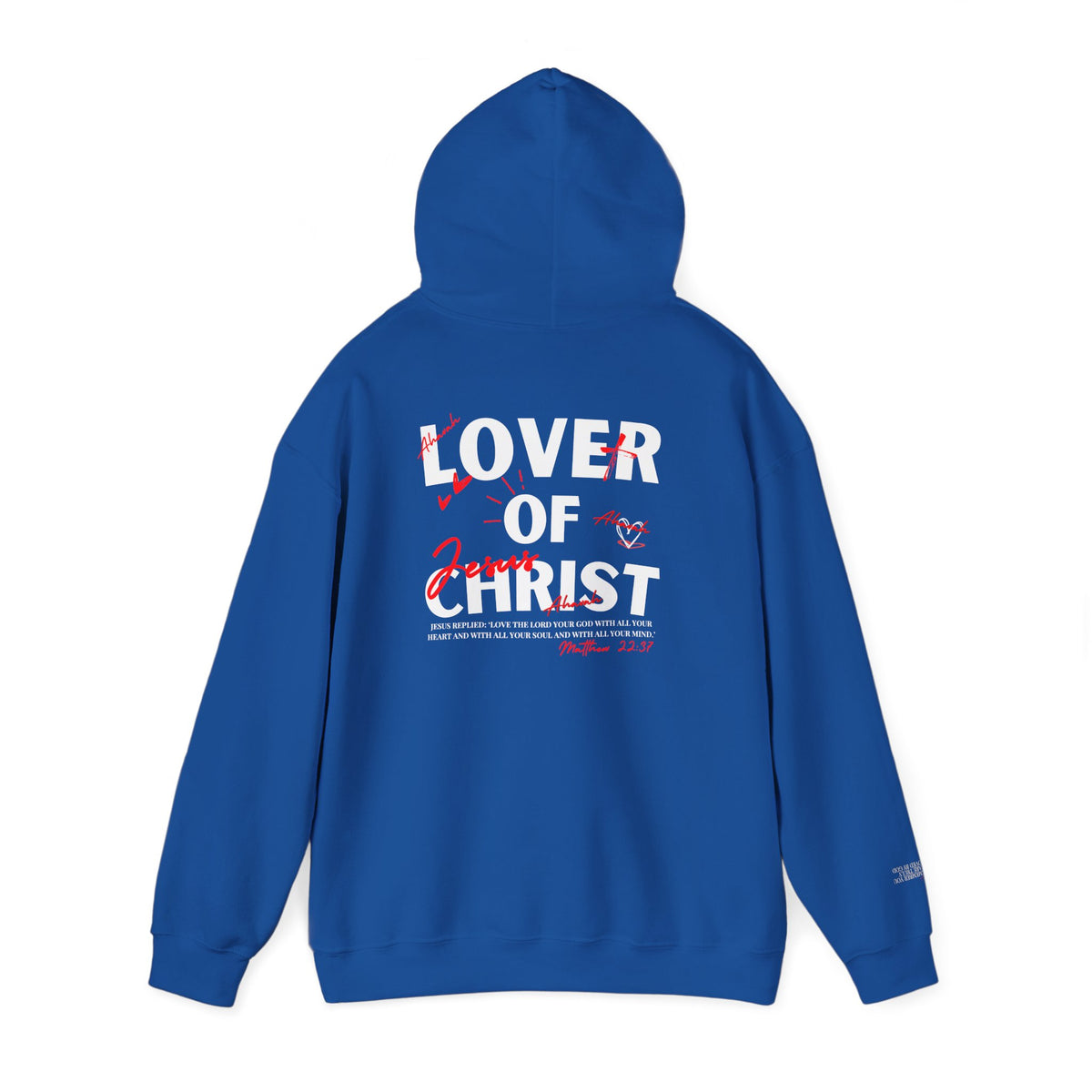 Lover of Christ | Matthew 22:37 Hoodie
