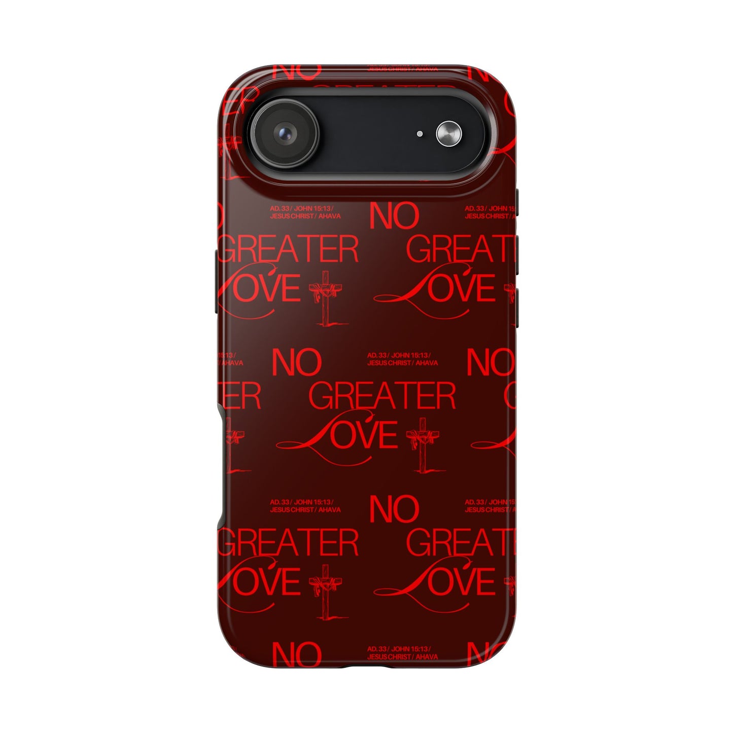 No Greater Love Phone Case Red | John 15:13 Scripture Case | Bold Christian Gift for Men & Women | Tough Protective Case
