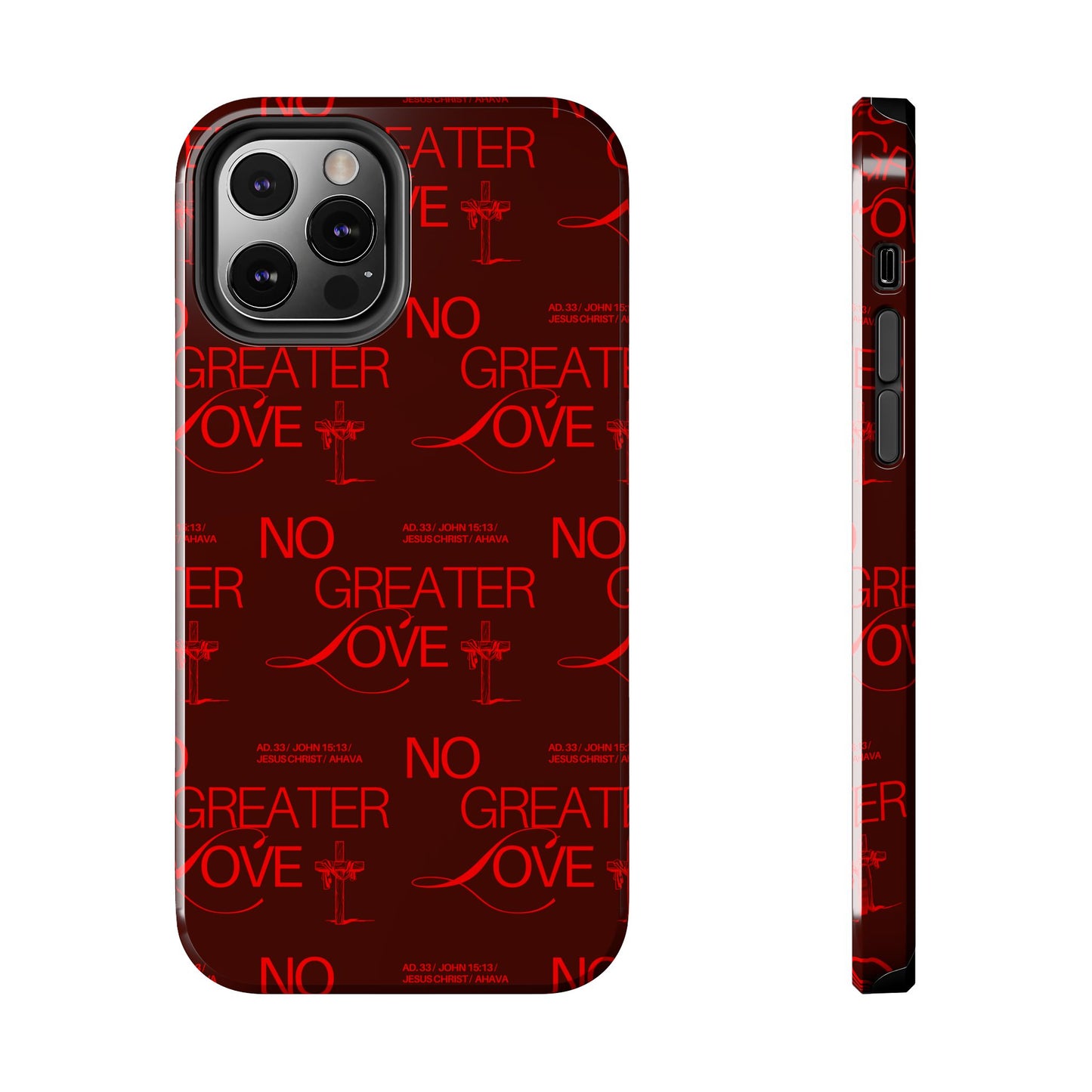 No Greater Love Phone Case Red | John 15:13 Scripture Case | Bold Christian Gift for Men & Women | Tough Protective Case