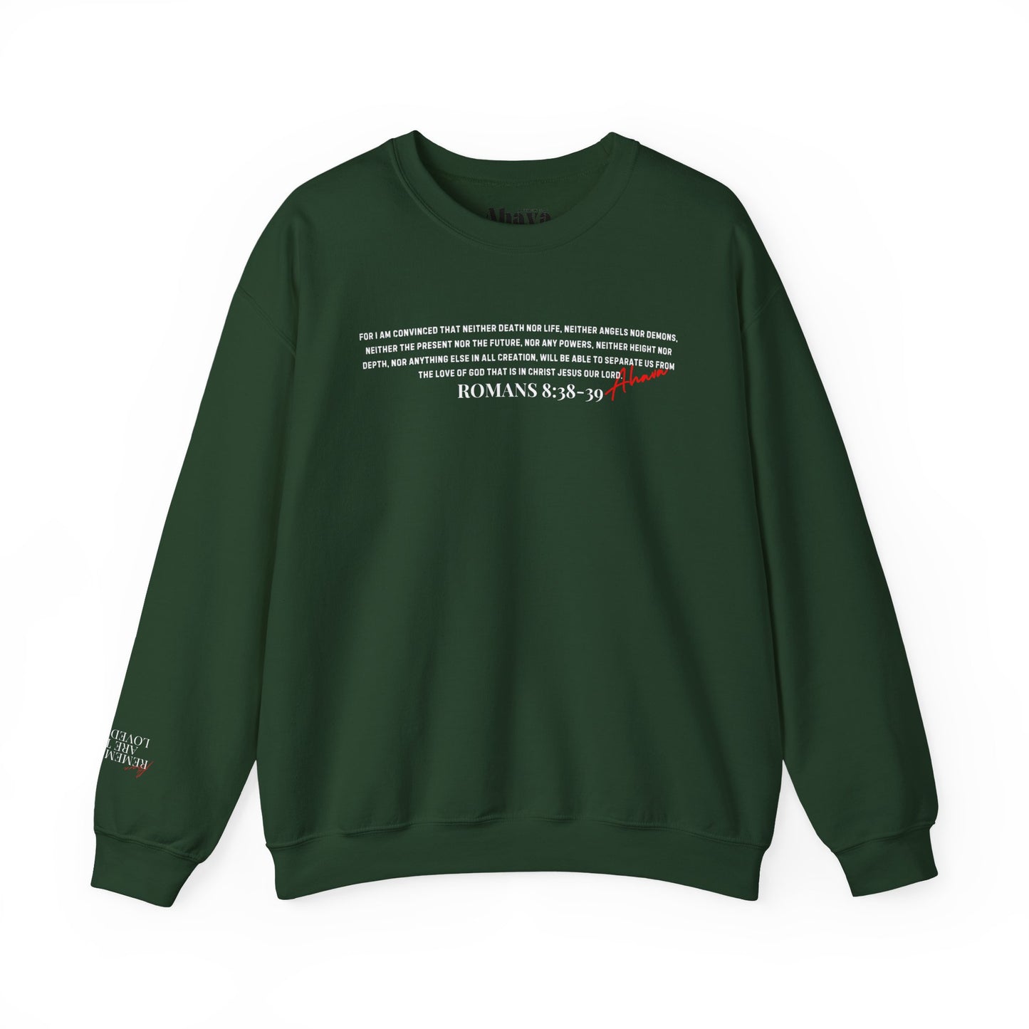 Nothing Can Separate Us (Romans 8:38)  Sweatshirt