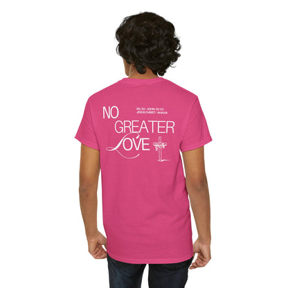 No Greater Love – John 15:13 Shirt
