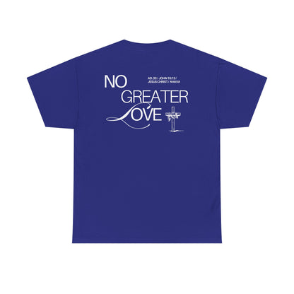 No Greater Love – John 15:13 Shirt