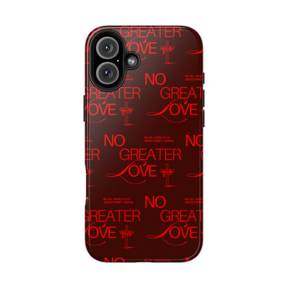 No Greater Love Phone Case Red | John 15:13 Scripture Case | Bold Christian Gift for Men & Women | Tough Protective Case