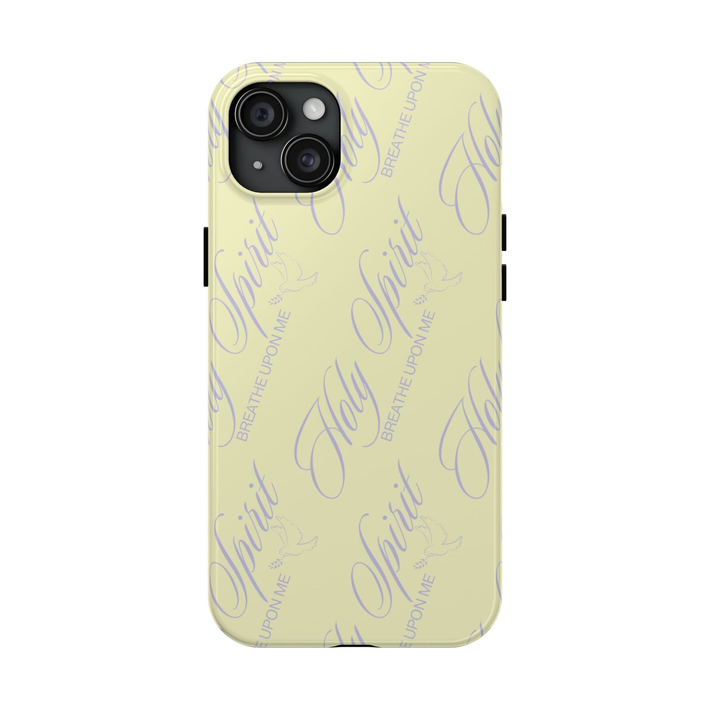 "Holy Spirit, Breathe Upon me" Buttercream Phone Case