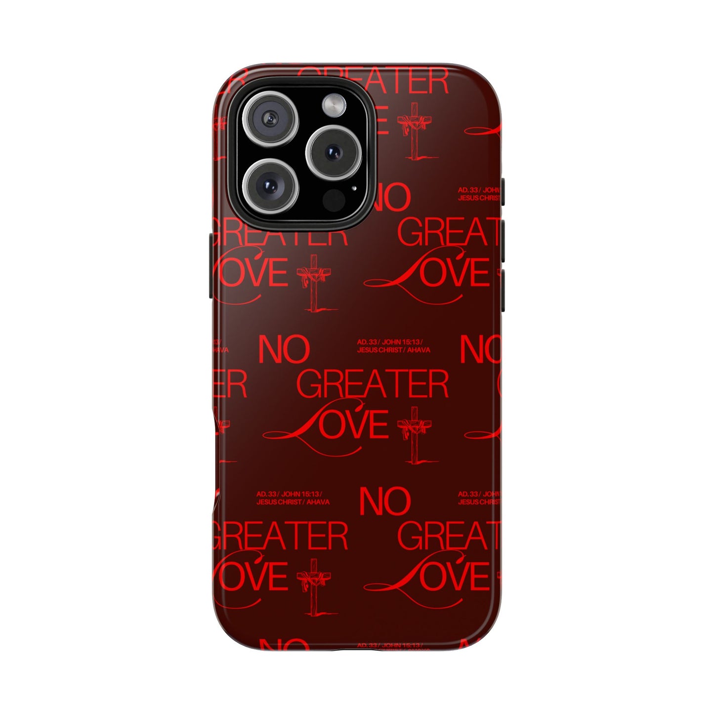 No Greater Love Phone Case Red | John 15:13 Scripture Case | Bold Christian Gift for Men & Women | Tough Protective Case