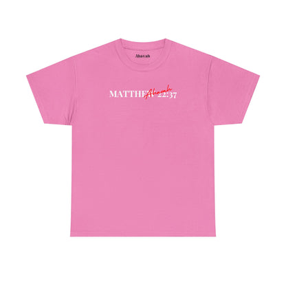 Lover of Christ | Matthew 22:37 T-Shirt