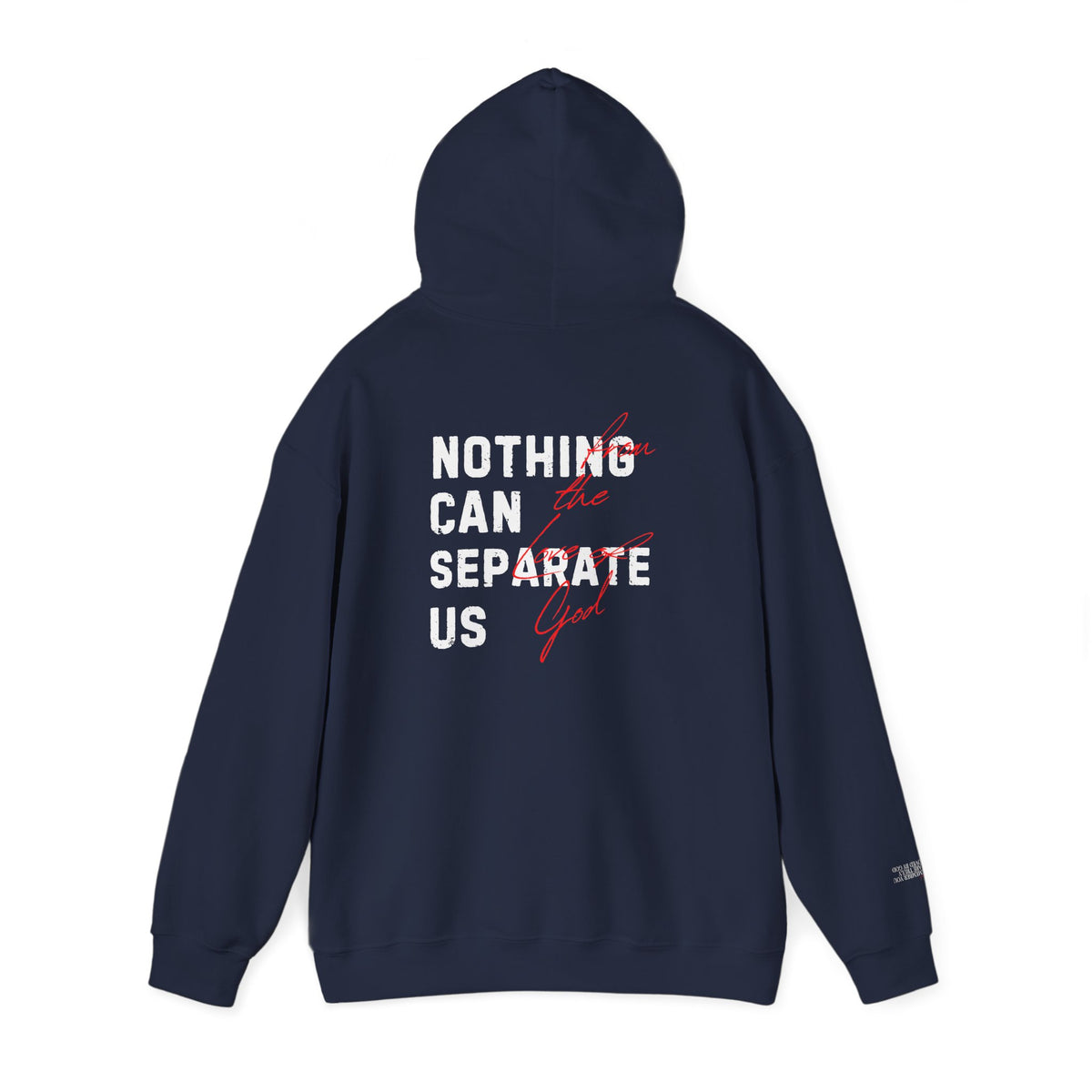 Nothing Can Separate Us (Romans 8:38) Hoodie