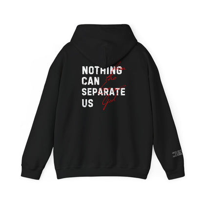 Nothing Can Separate Us (Romans 8:38) Hoodie