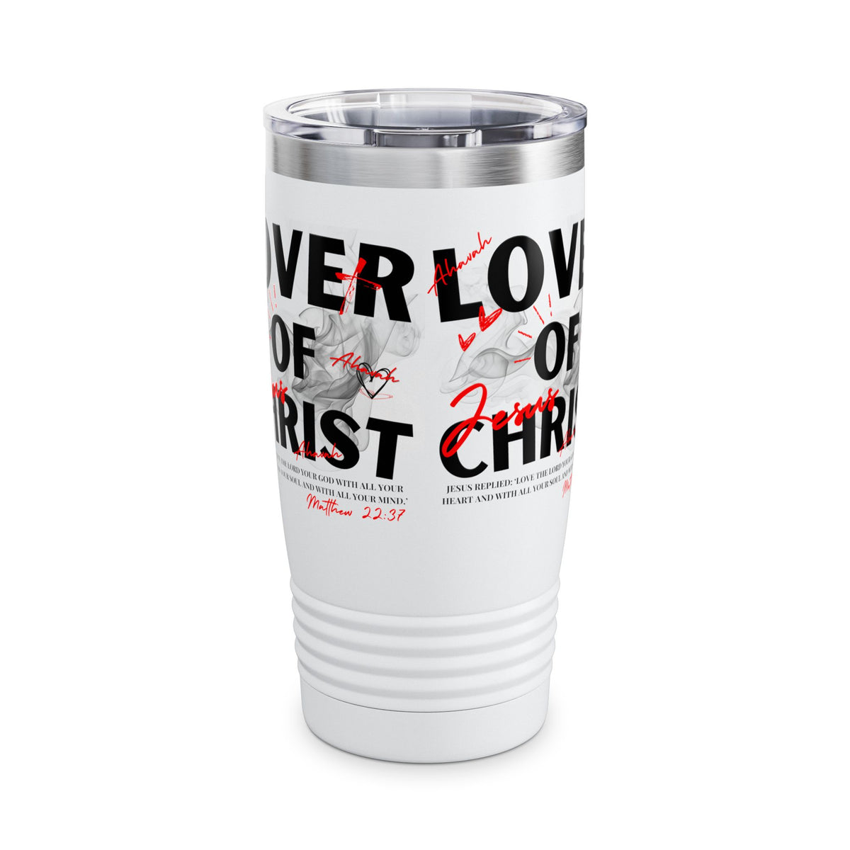 Lover of Christ | Matthew 22:37 Tumbler