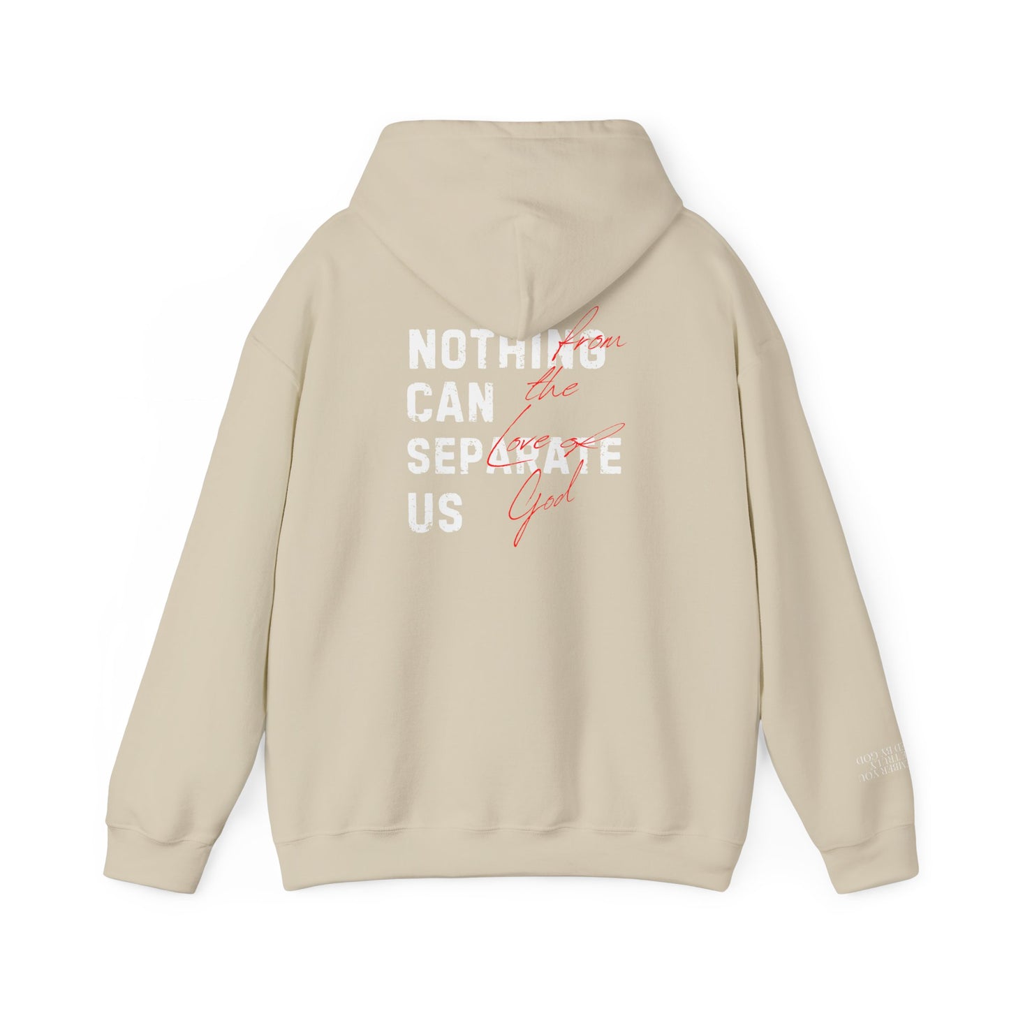 Nothing Can Separate Us (Romans 8:38) Hoodie