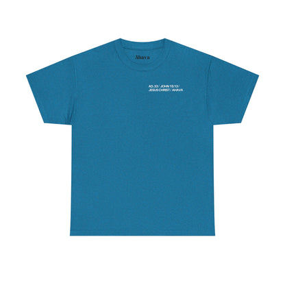 No Greater Love – John 15:13 Shirt