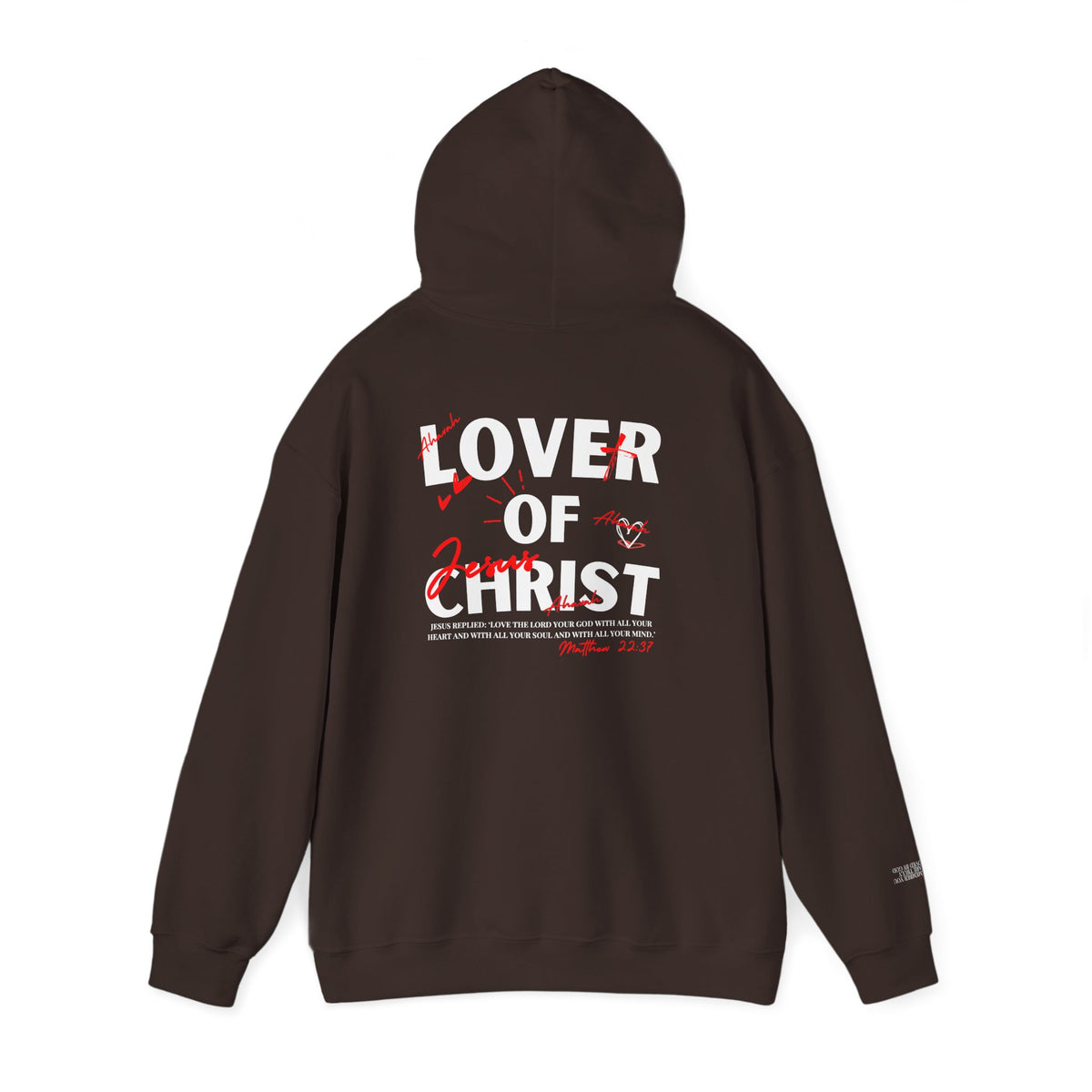 Lover of Christ | Matthew 22:37 Hoodie