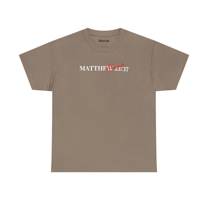 Lover of Christ | Matthew 22:37 T-Shirt