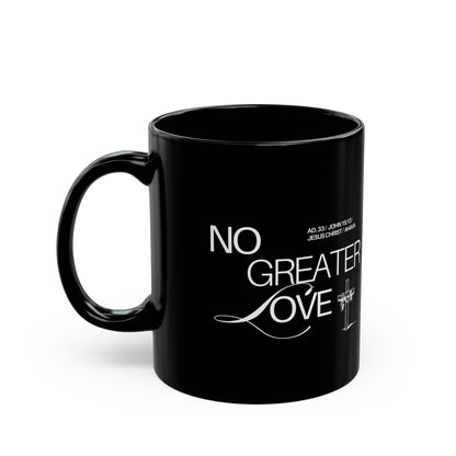 "No Greater Love" Black Mug