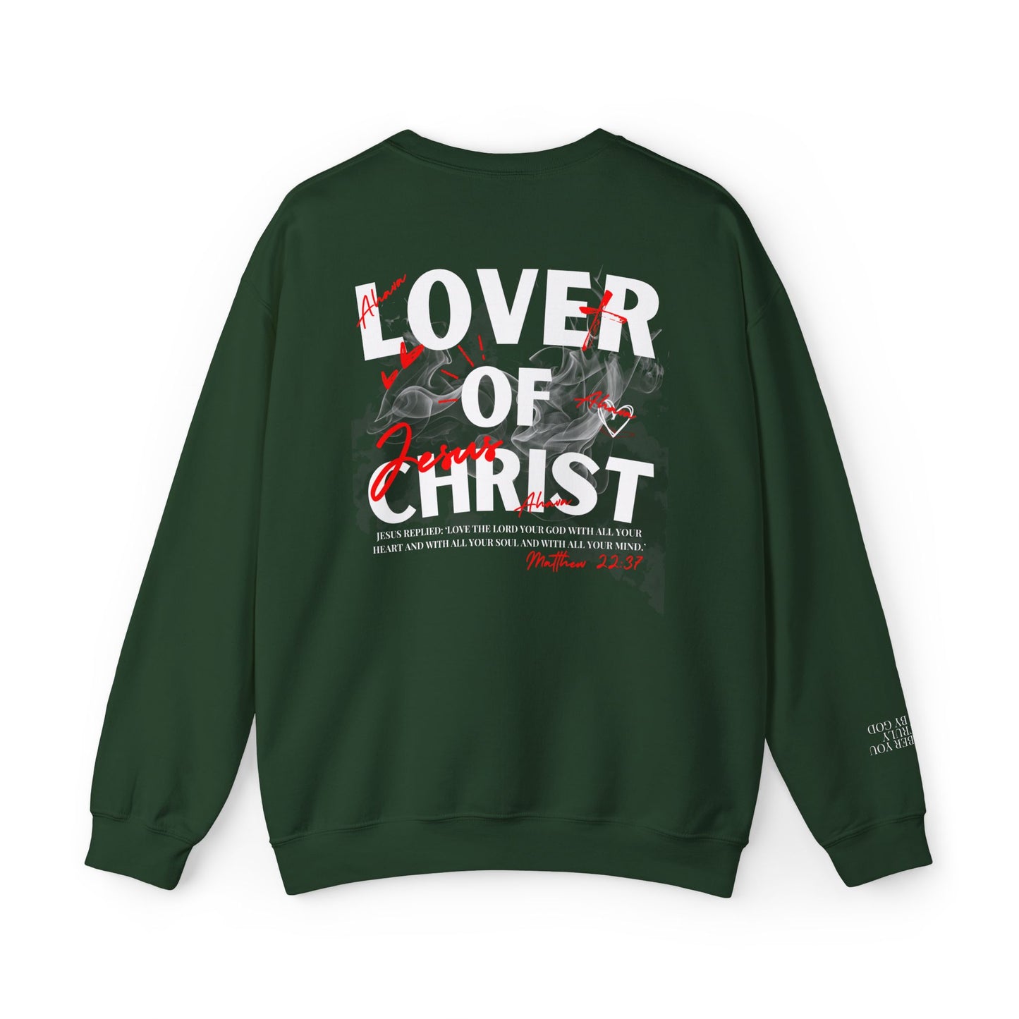 Lover of Christ Sweatshirt | Matthew 22:37