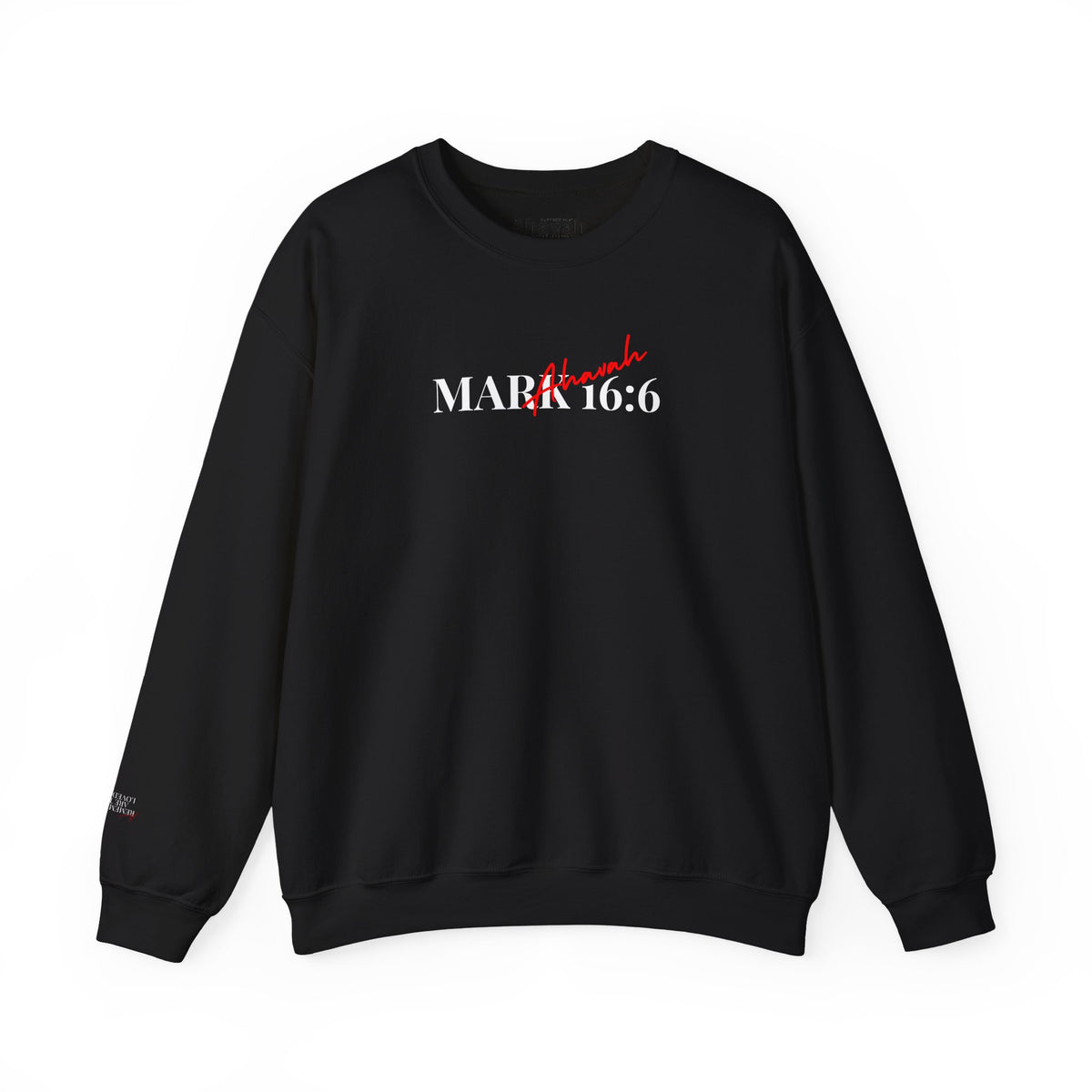 He is Risen | Mark 16:6 Sweatshirt