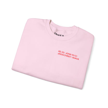 “No Greater Love” – John 15:13 Sweatshirt