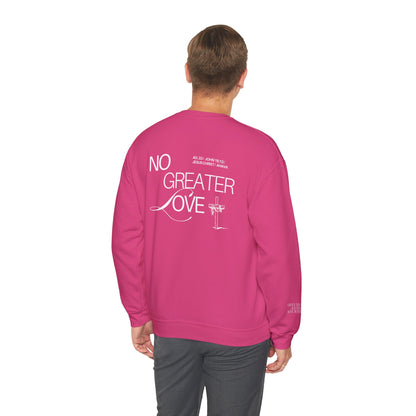 “No Greater Love” – John 15:13 Sweatshirt