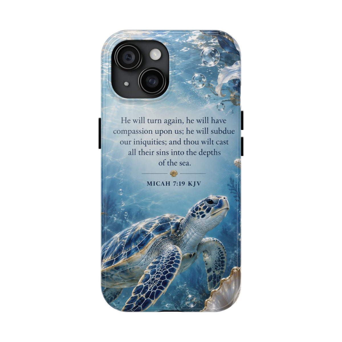 Sea Turtle | Micah 7:19 KJV Tough Phone Case
