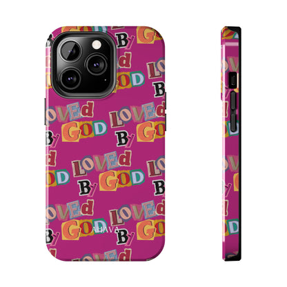 "Loved by God" Pink Phone Case