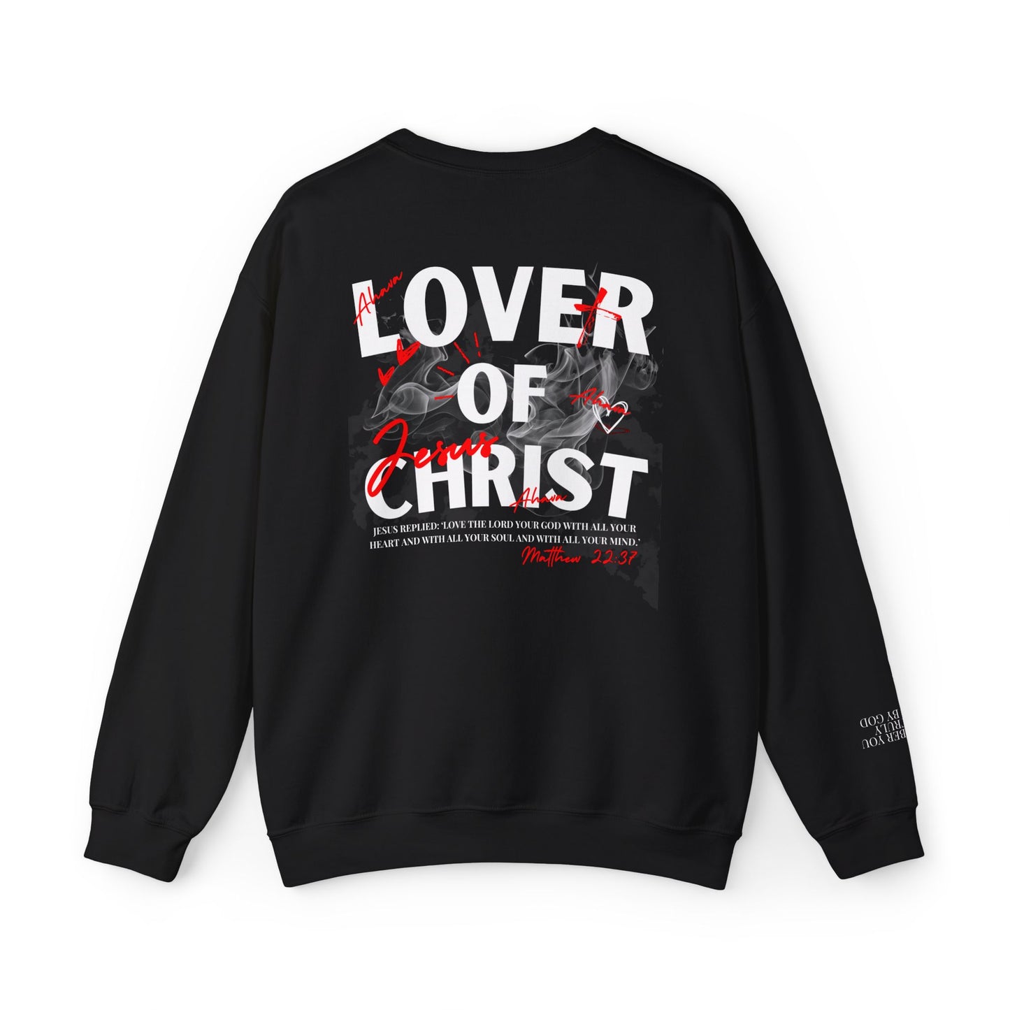 Lover of Christ Sweatshirt | Matthew 22:37
