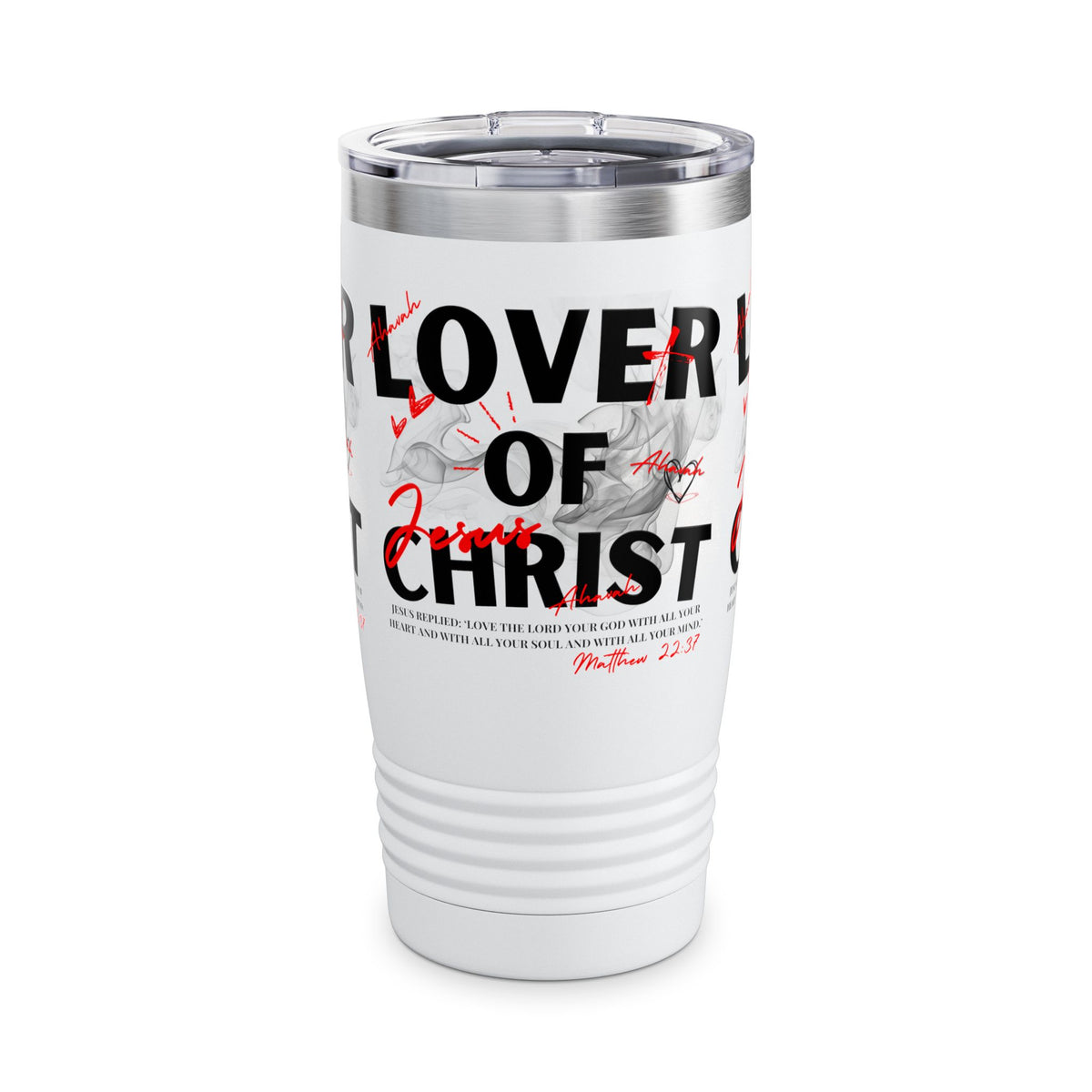 Lover of Christ | Matthew 22:37 Tumbler
