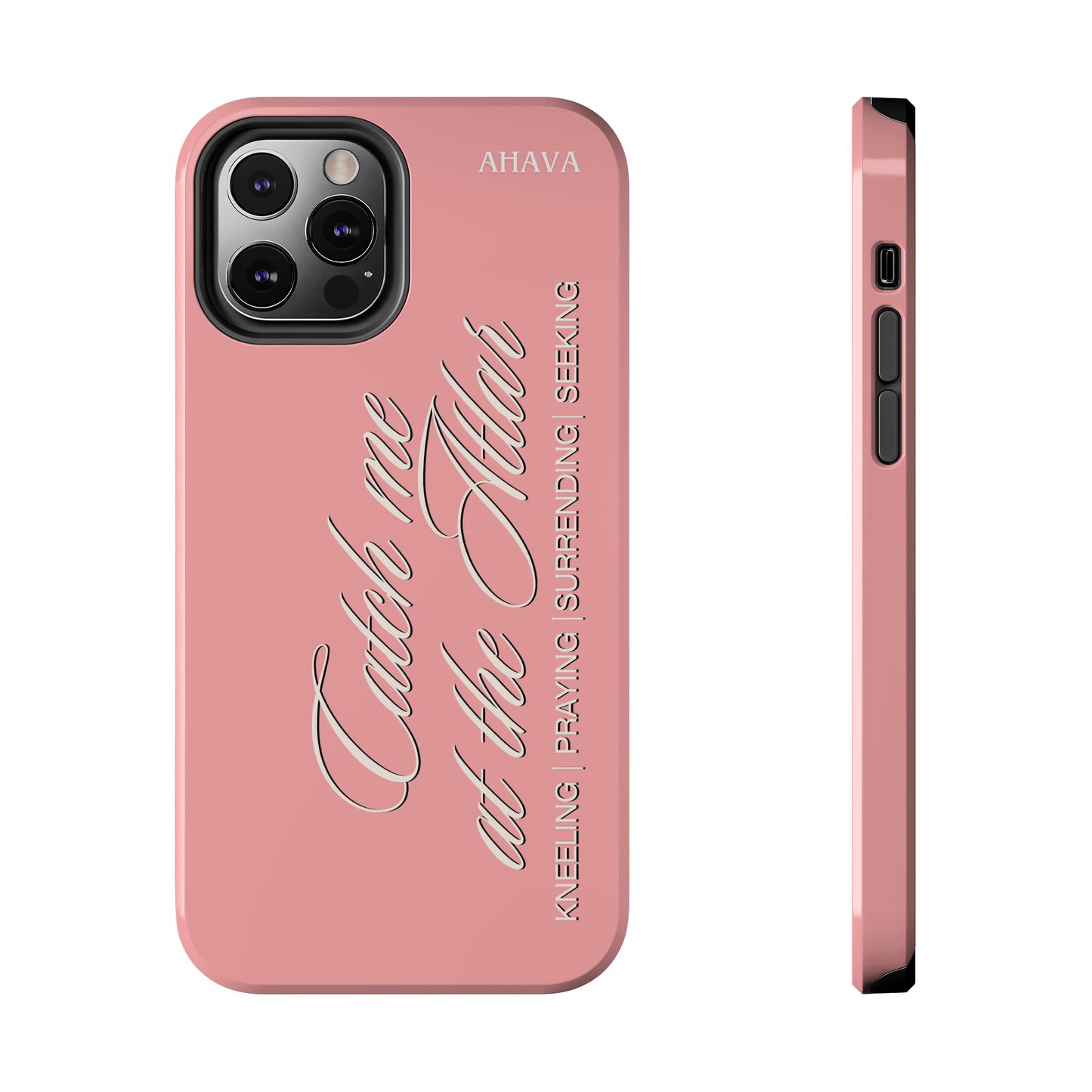 "Catch Me at the Altar" Dusty Rose Phone Case