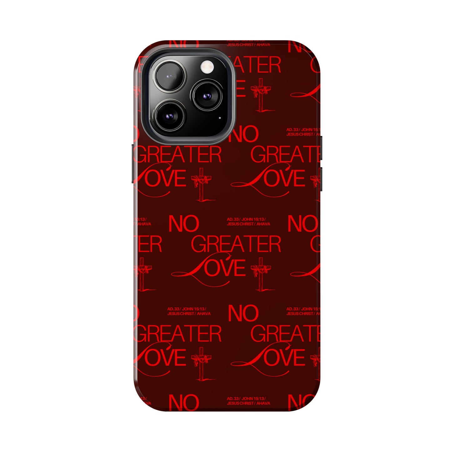 No Greater Love Phone Case Red | John 15:13 Scripture Case | Bold Christian Gift for Men & Women | Tough Protective Case