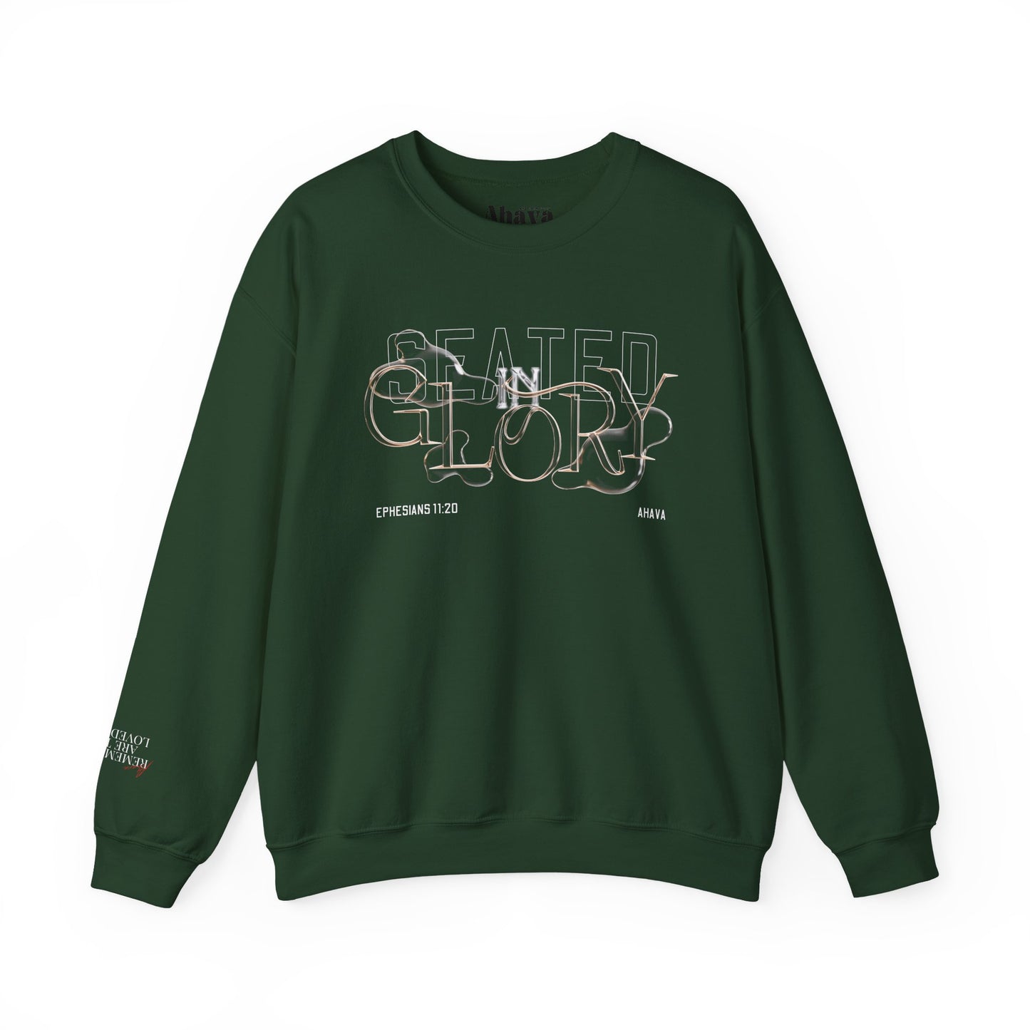 Seated in Glory |  Ephesians 1:20 Sweatshirt