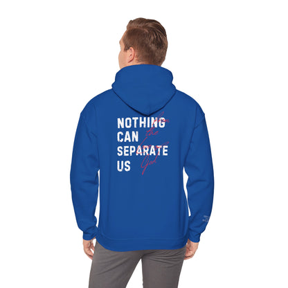 Nothing Can Separate Us (Romans 8:38) Hoodie
