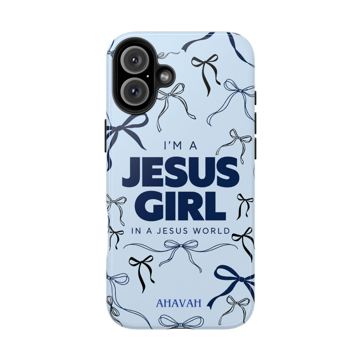 I'm a Jesus Girl Baby Blue Phone Case