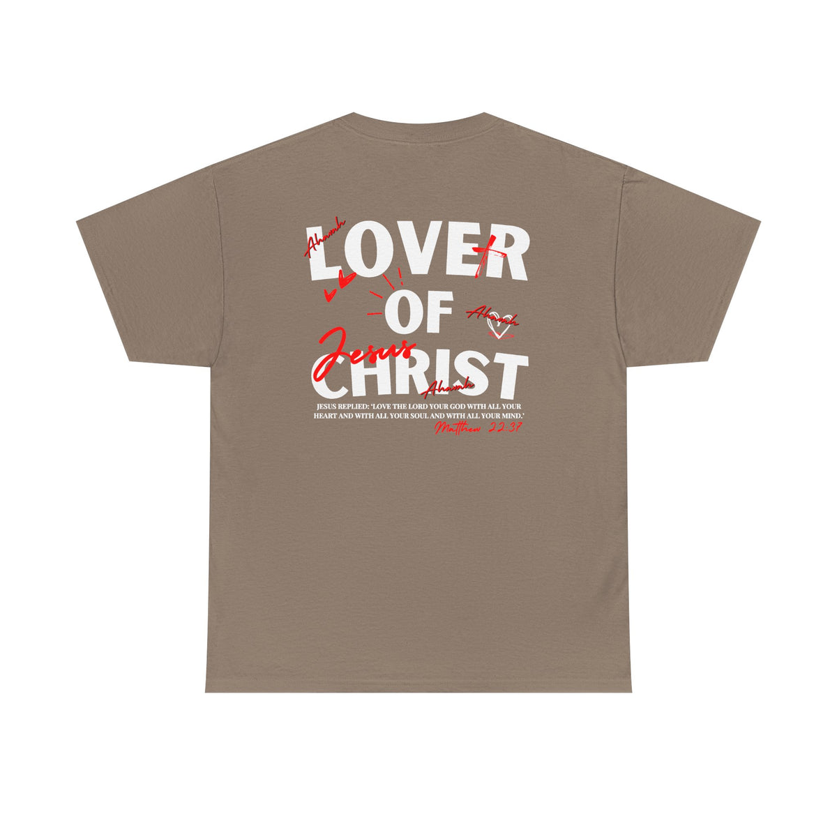 Lover of Christ | Matthew 22:37 T-Shirt