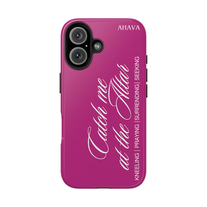 "Catch Me at the Altar" Pink Phone Case