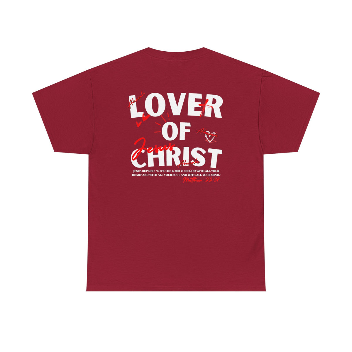 Lover of Christ | Matthew 22:37 T-Shirt