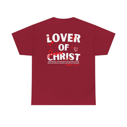 Lover of Christ | Matthew 22:37 T-Shirt