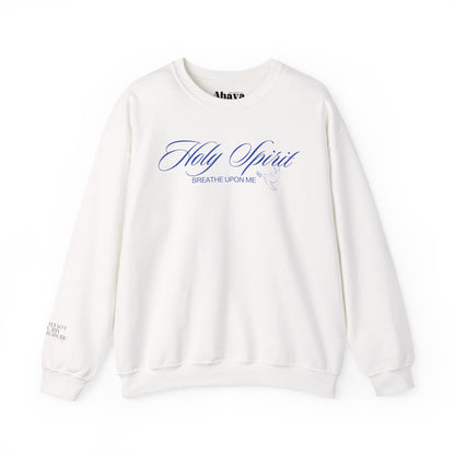 Holy Spirit, Breathe Upon Me – Sweatshirt 🕊️