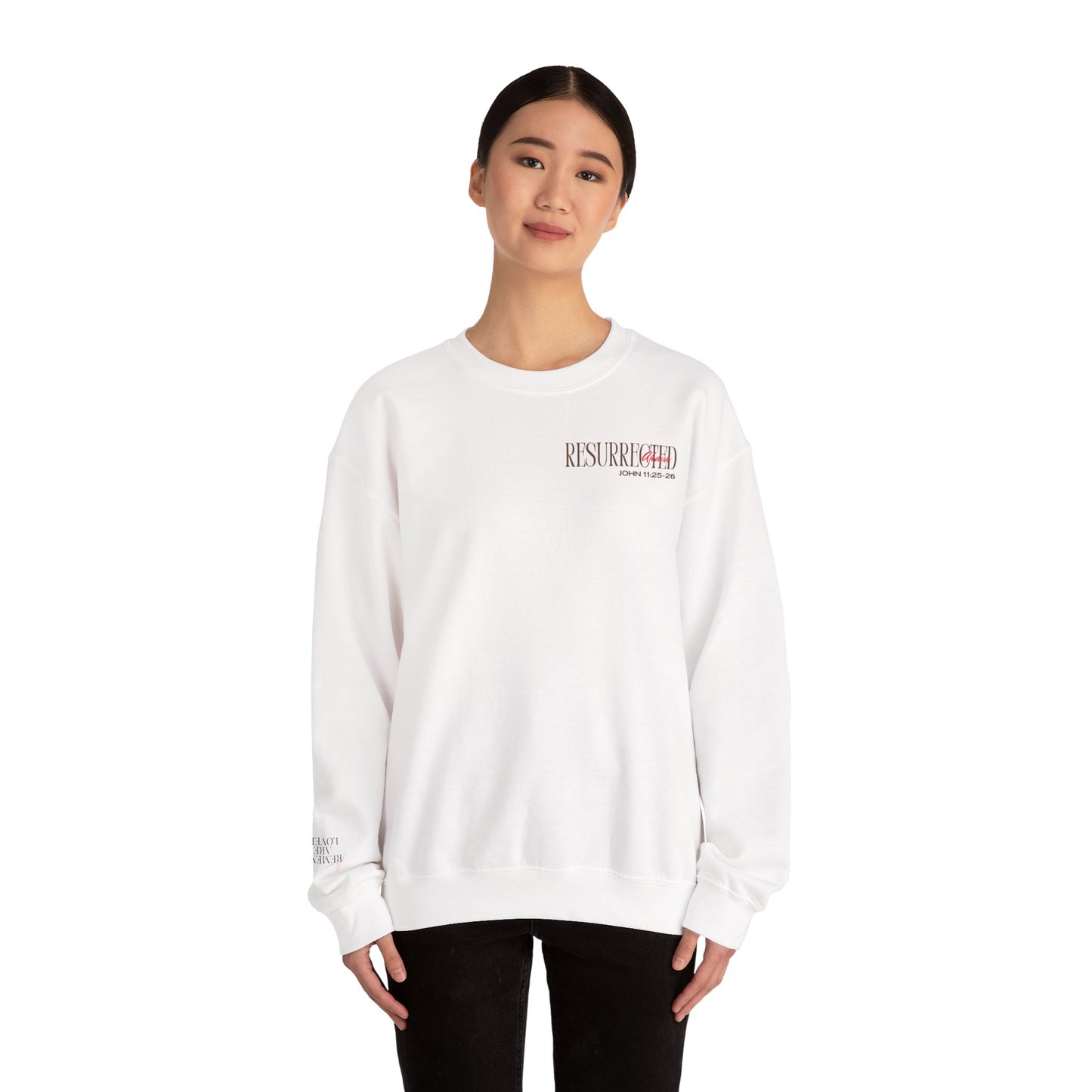 Resurrection and the Life | John 11:25 Sweatshirt