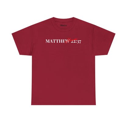 Lover of Christ : Matthew 22:37 Shirt