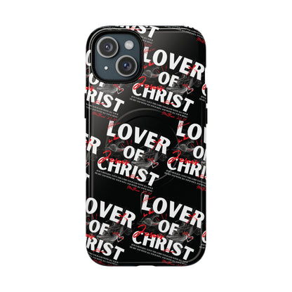 "Lover of Christ" Magnetic Case