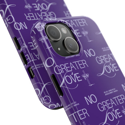 "No Greater Love" Purple Phone Case