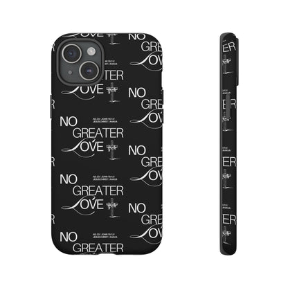 No Greater Love Phone Case Black | John 15:13 Bible Verse Case | Sleek Christian Gift for Men | Tough Minimalist Scripture Cover